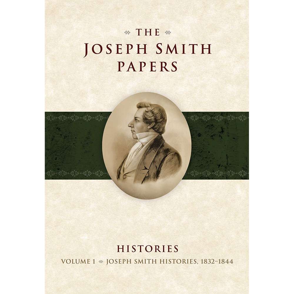 The Joseph Smith Papers: Histories, Vol. 1 (1832-1844), , large image number 0