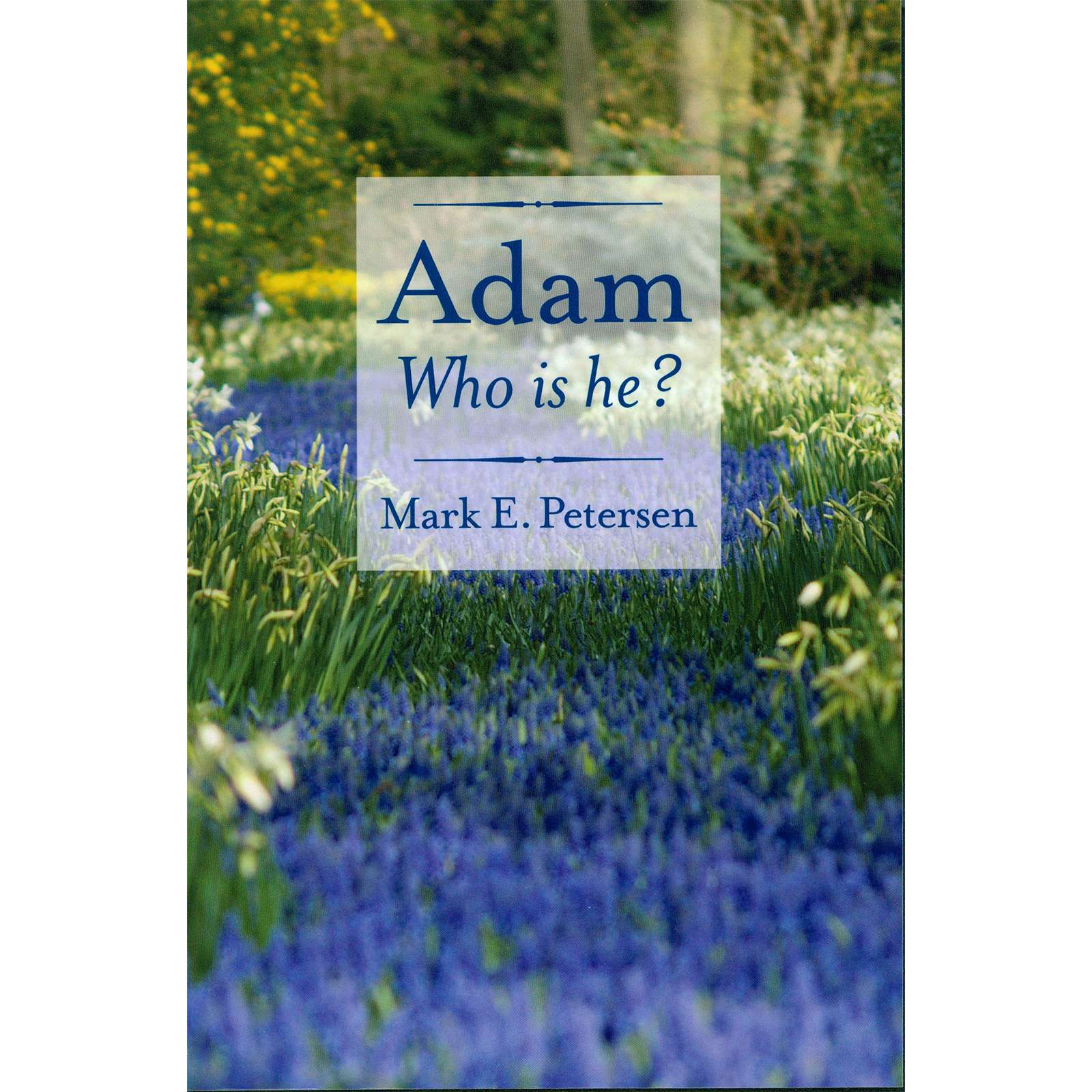 Adam: Who Is He?