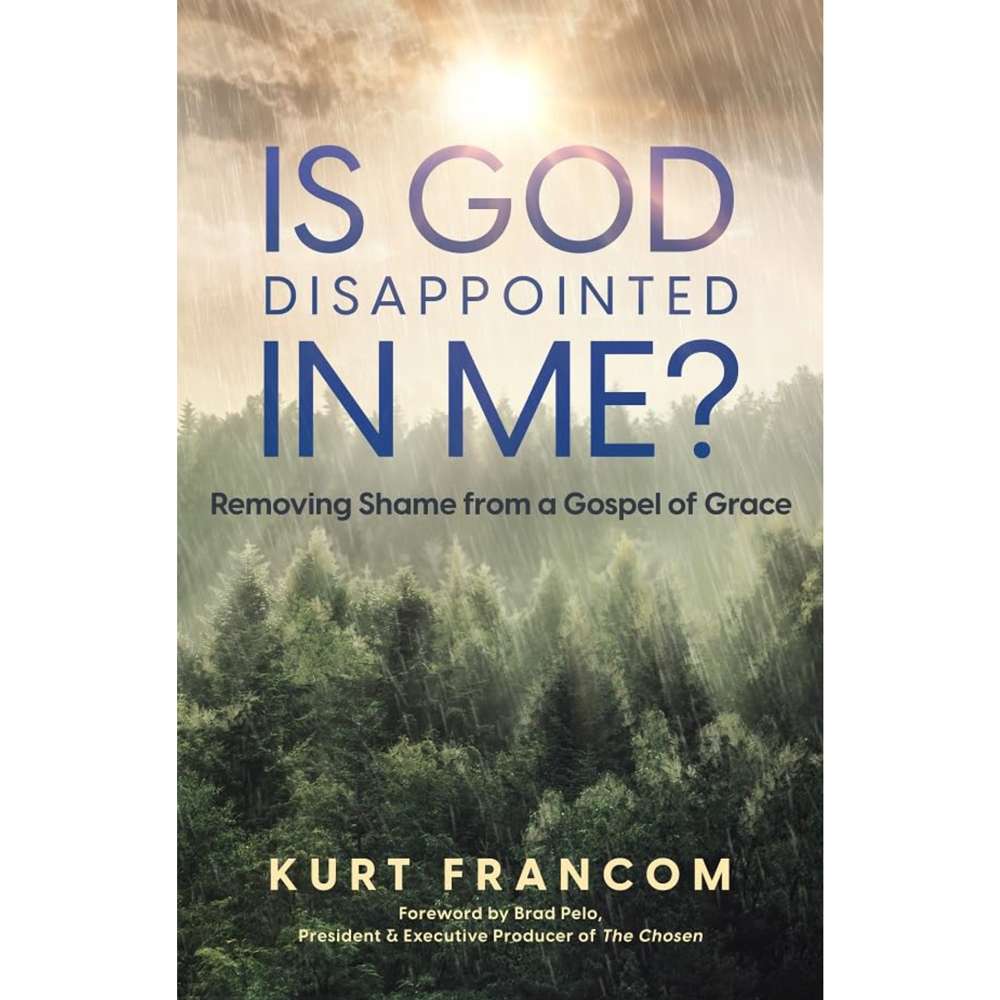 Is God Disappointed in Me?