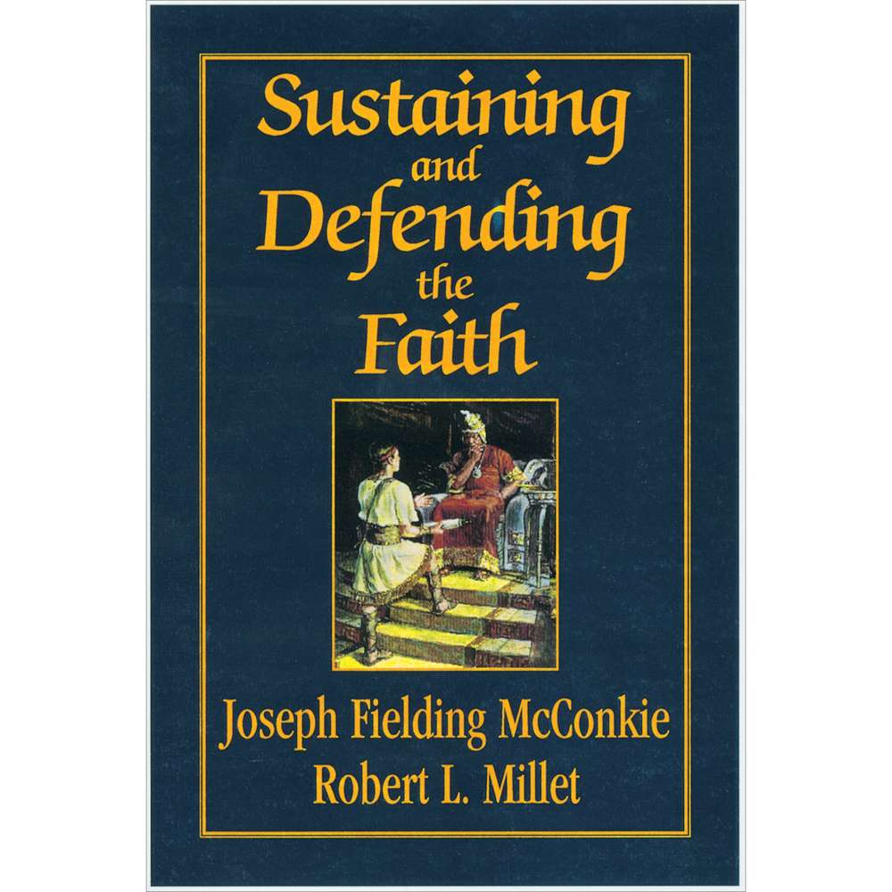 Sustaining and Defending the Faith 1