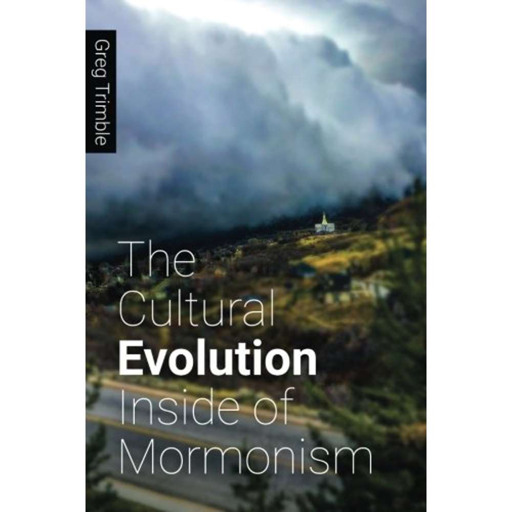 The Cultural Evolution Inside of Mormonism 1