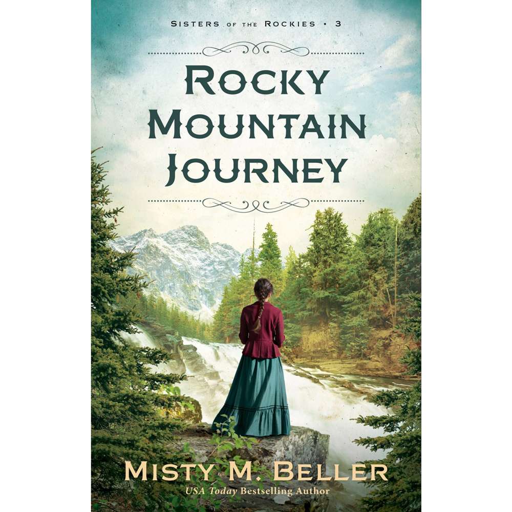 Rocky Mountain Journey (Sisters of the Rockies Book 3)