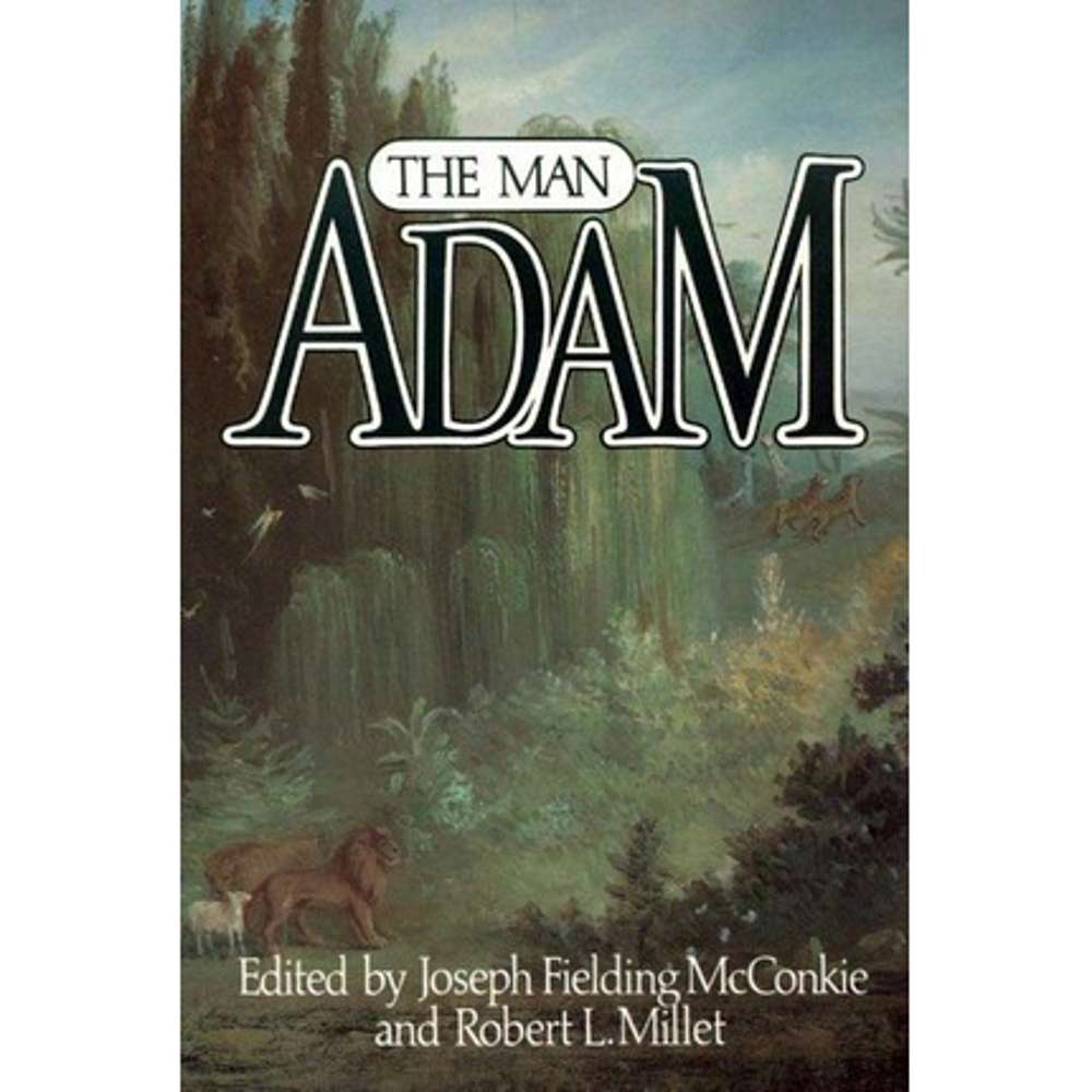 Man Adam - MILLET, ROBERT L.; MCCONKIE, JOSEPH FIELDING 1