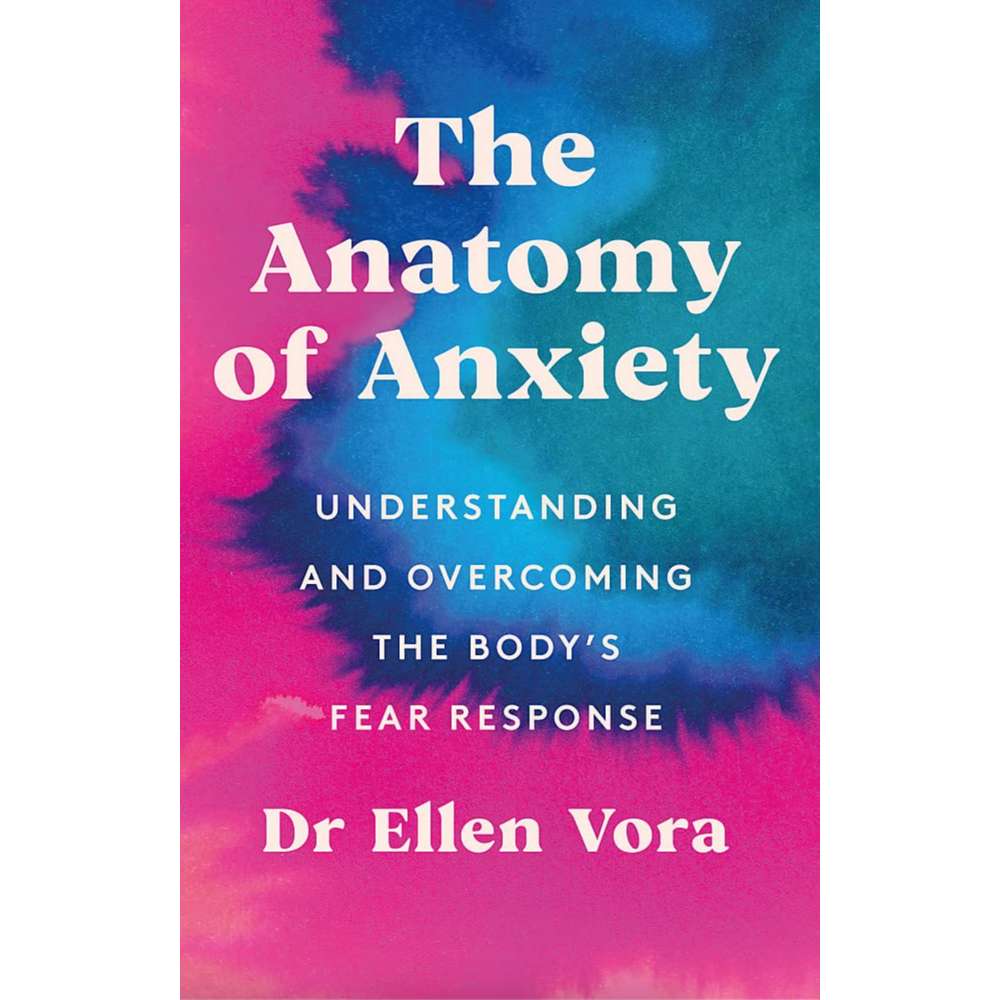 The Anatomy of Anxiety