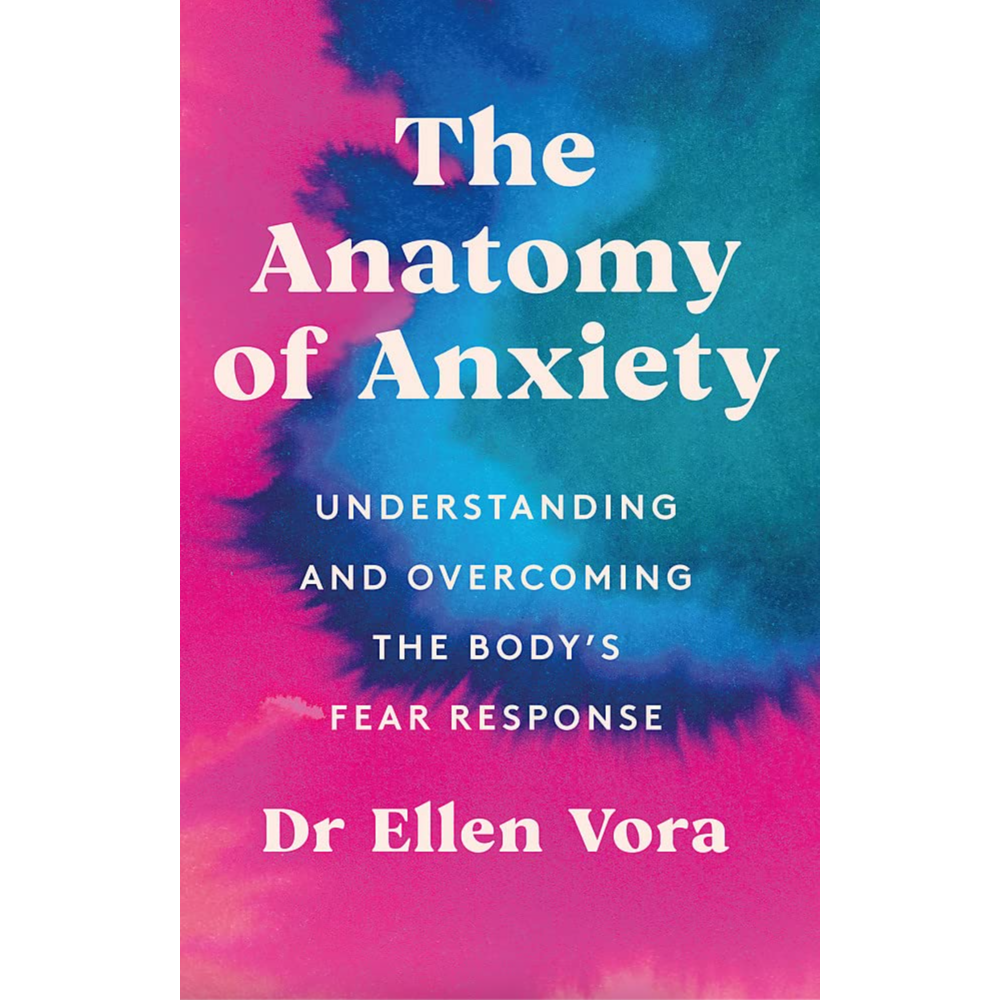 The Anatomy of Anxiety