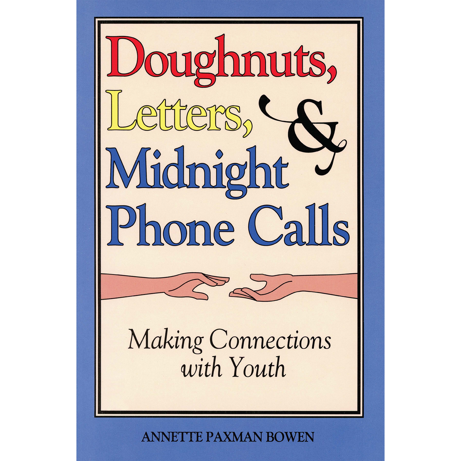 Doughnuts, Letters, and Midnight Phone Calls
