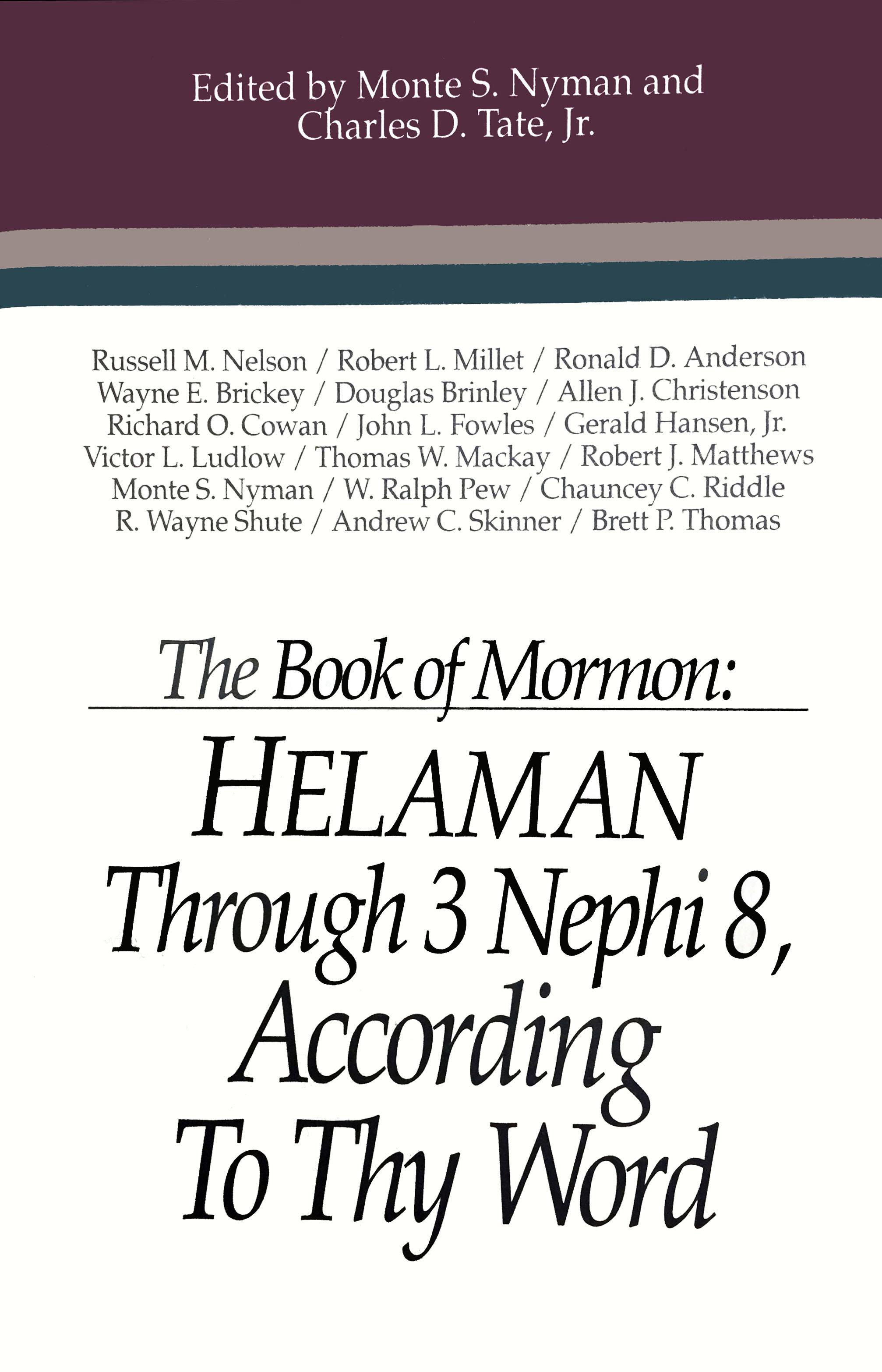 The Book of Mormon: Helaman Through 3 Nephi 8, According to Thy Will