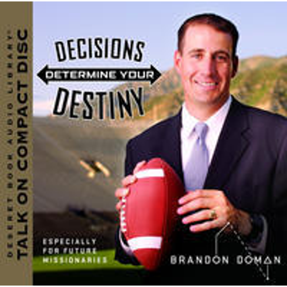 Decisions Determine Your Destiny 1