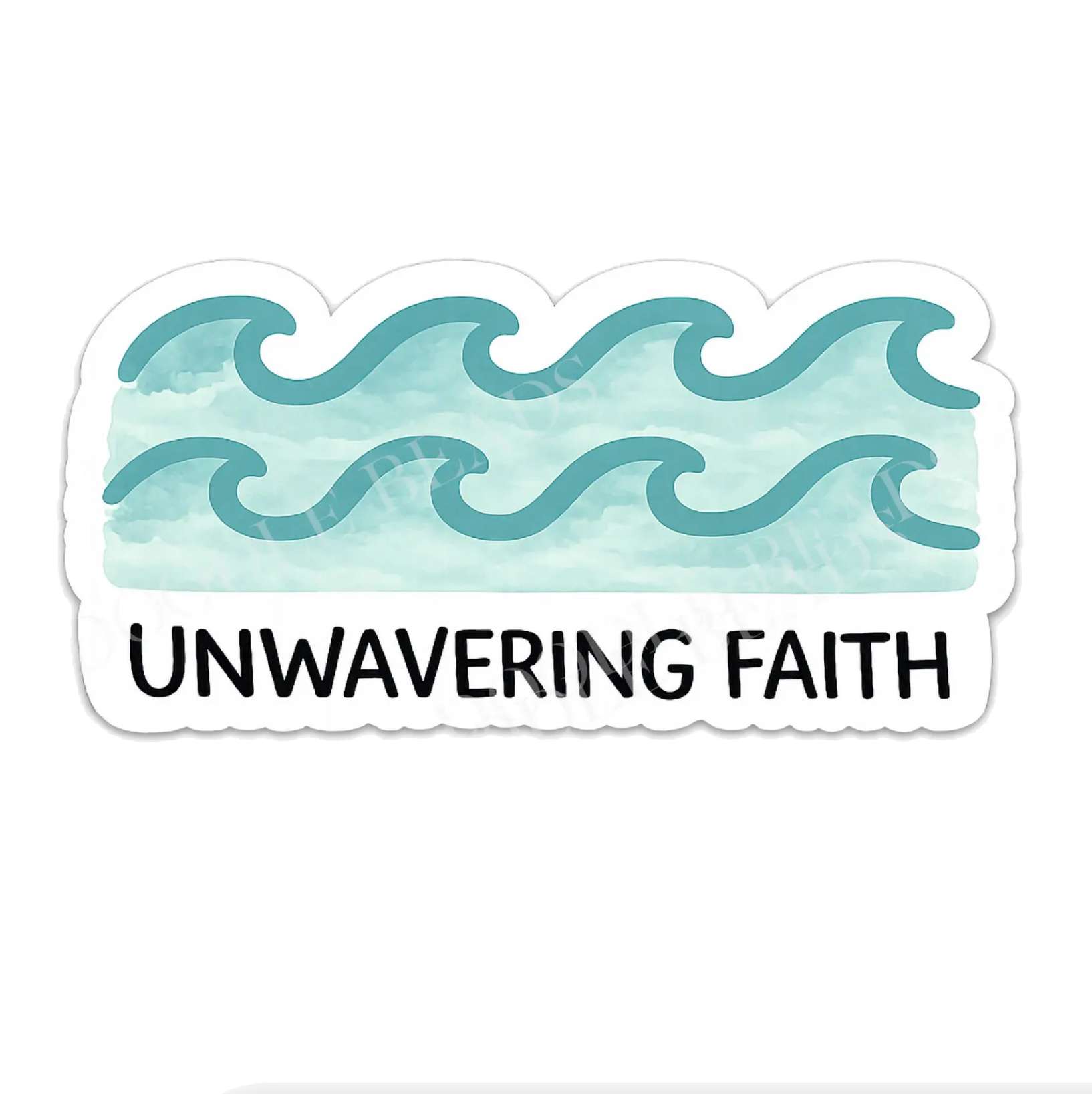 Unwavering Faith Sticker