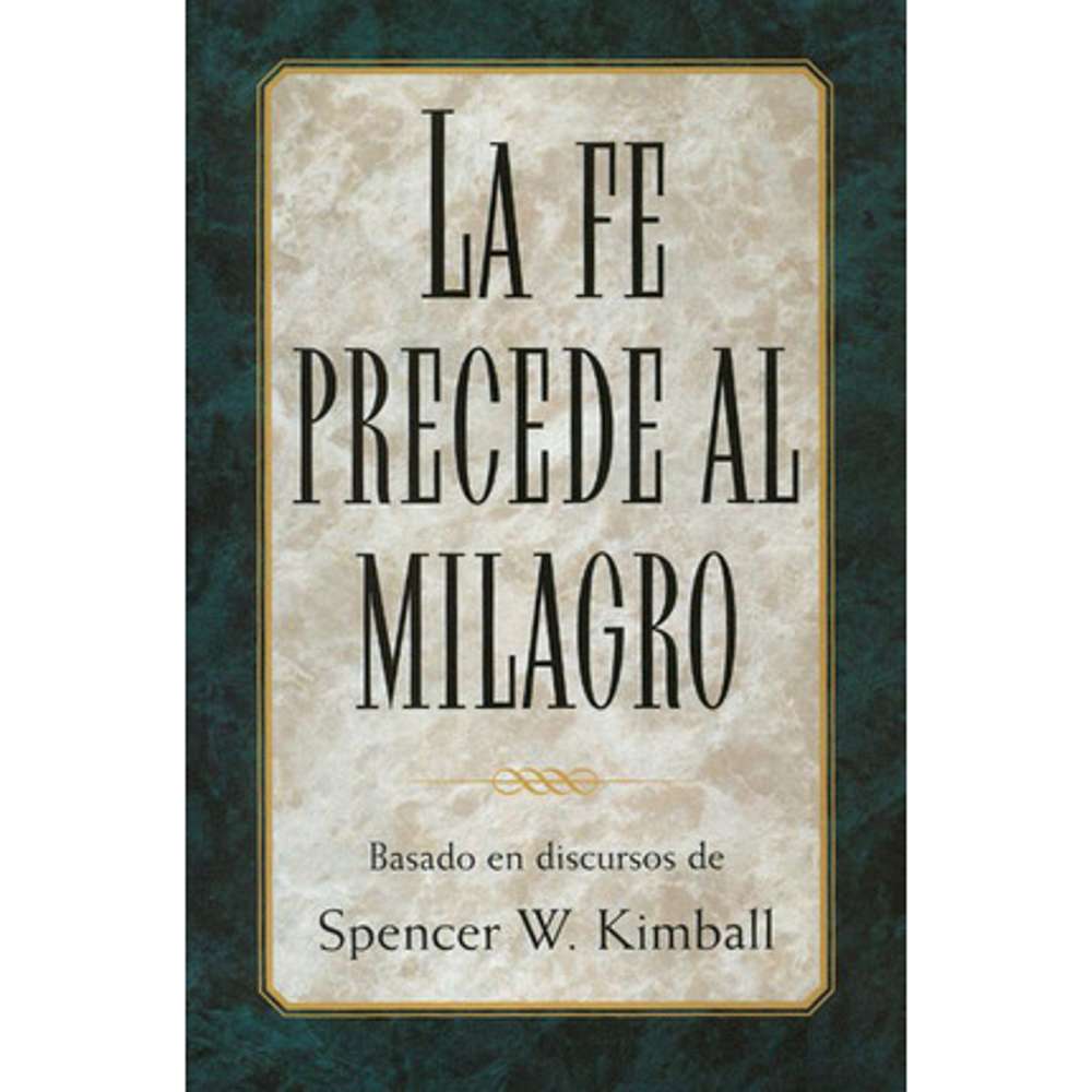 Faith Precedes The Miracle (Spanish) 1