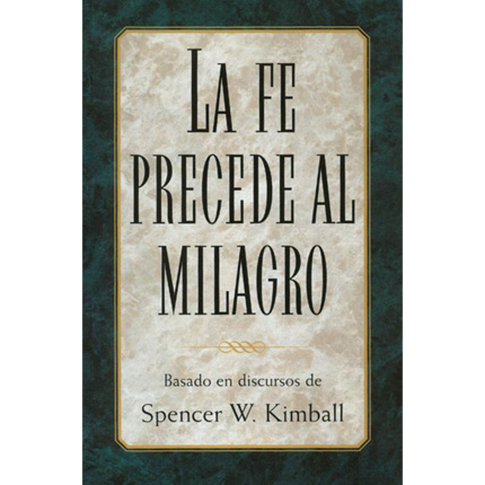 Faith Precedes The Miracle (Spanish),  Faith Precedes The Miracle (Spanish)