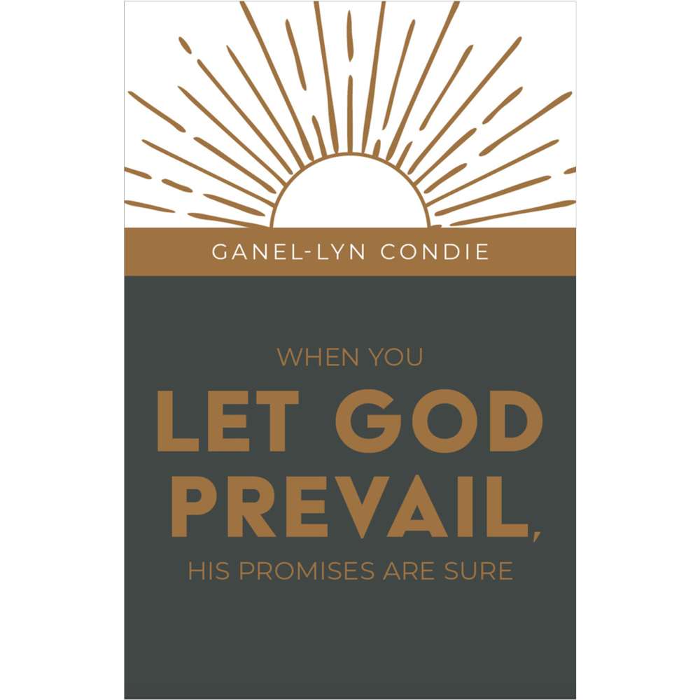 When You Let God Prevail, His Promises Are Sure - CONDIE, GANEL-LYN 1