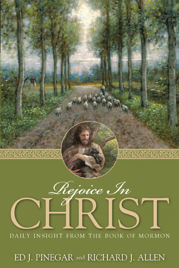 Rejoice In Christ Daily Insights From The Book Of Mormon