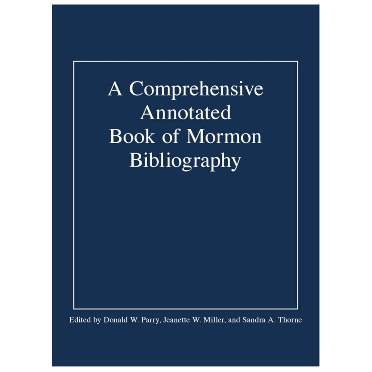 A Comprehensive Annotated Book of Mormon Bibliography, , large image number 0