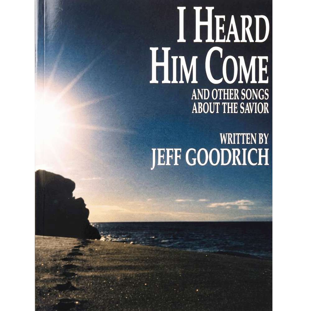 I Heard Him Come Songbook