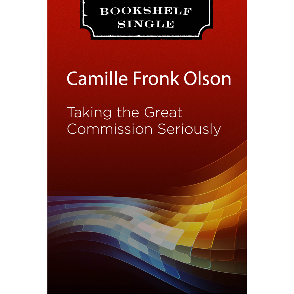 Taking the Great Commission Seriously,  Taking the Great Commission Seriously