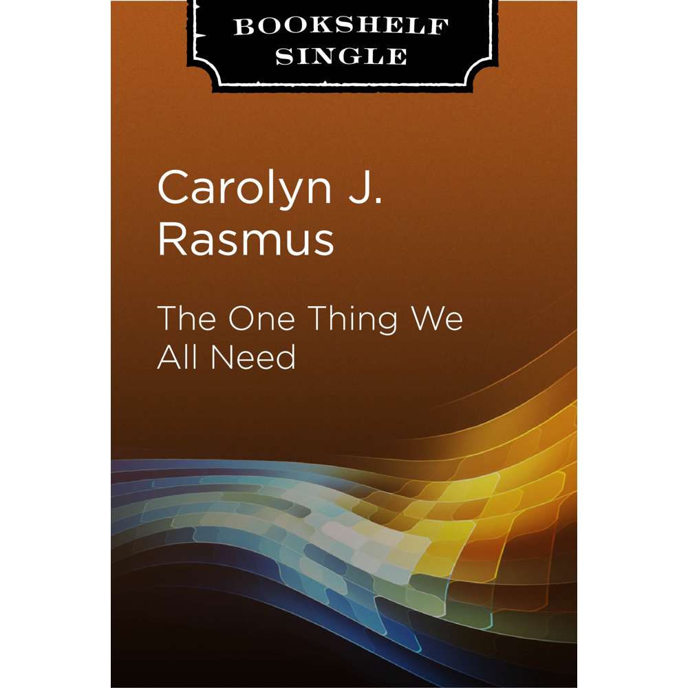 The One Thing We All Need 1