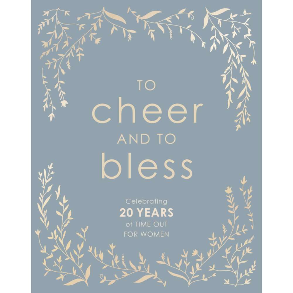 To Cheer and to Bless