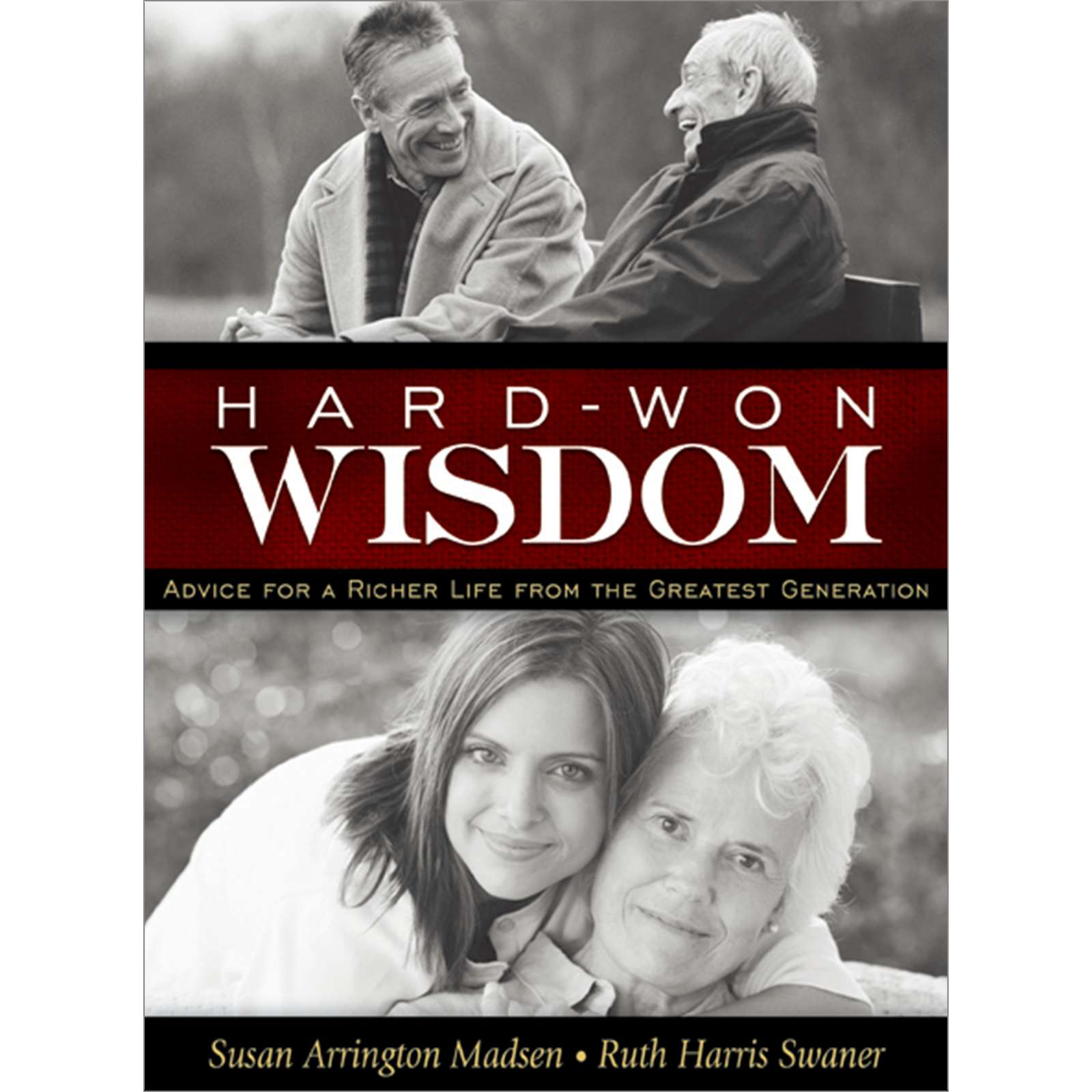 Hard Won Wisdom 1