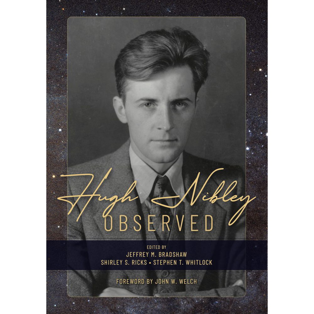 Hugh Nibley Observed,  Hugh Nibley Observed