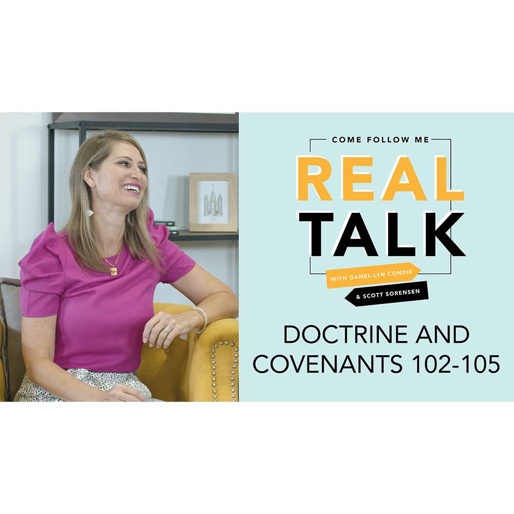 #38: D&C 102-105