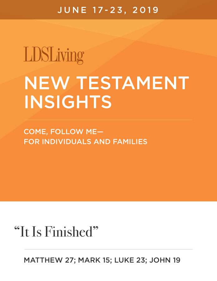New Testament Insights from Come, Follow Me