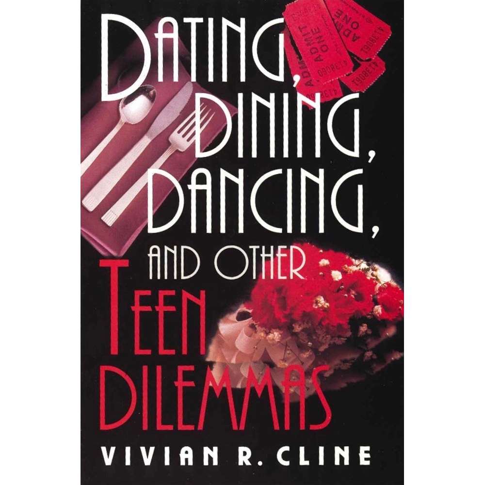 Dating, Dining, Dancing, and Other Teen Dilemmas 1
