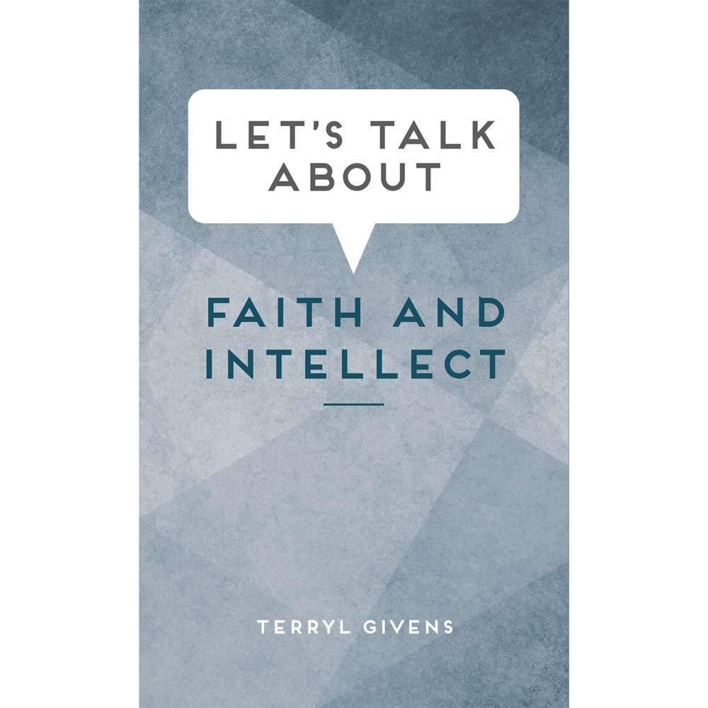 Let's Talk about Faith and Intellect 1