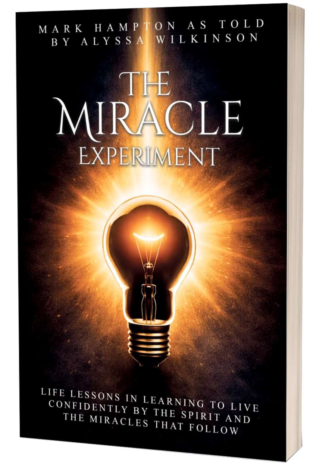 The Miracle Experiment