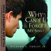 Why Can't I Forget My Sins