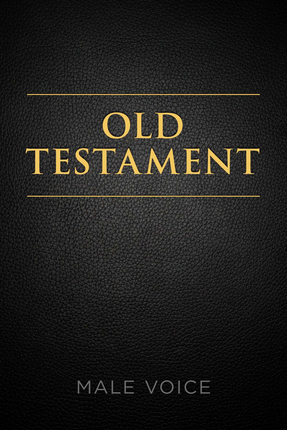 The Official Audio for the Old Testament: Male Voice