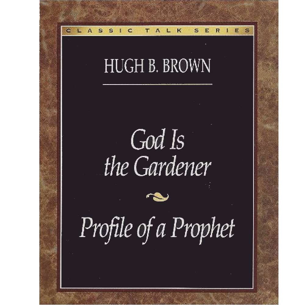 Classic Talk Series: God is the Gardener and Profile of a Prophet
