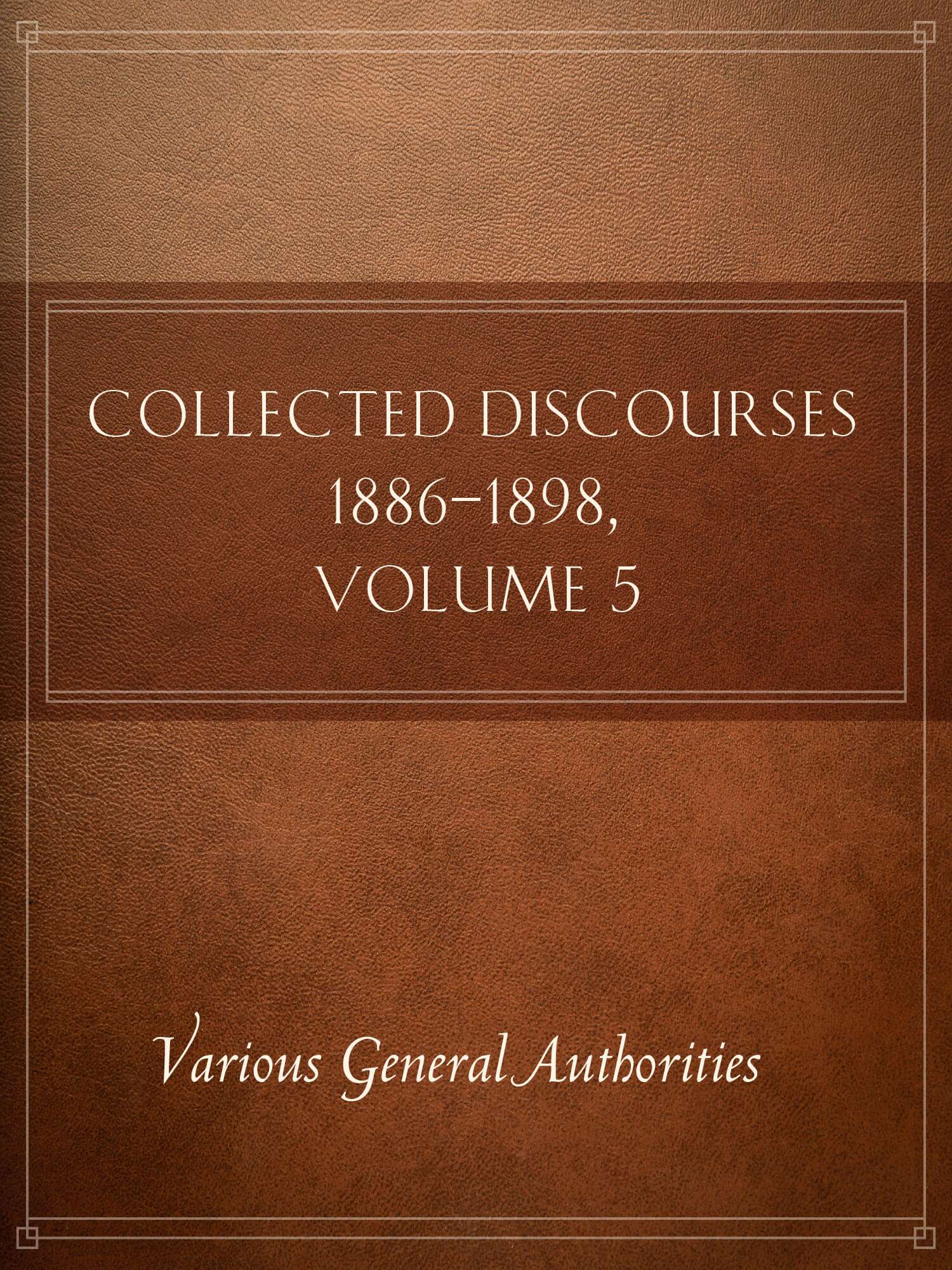 Collected Discourses 1886-1898, Volume 5