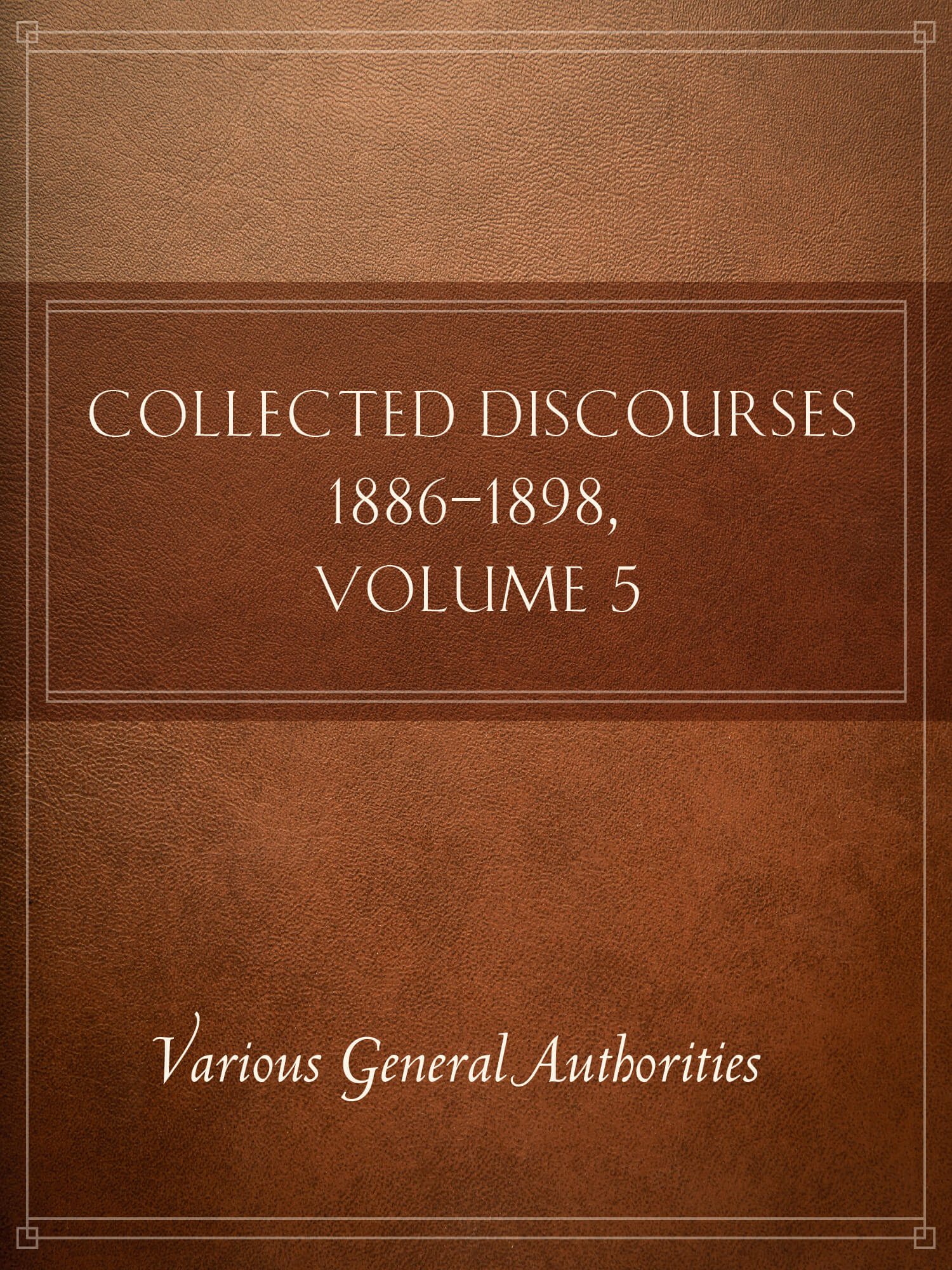Collected Discourses 1886-1898, Volume 5