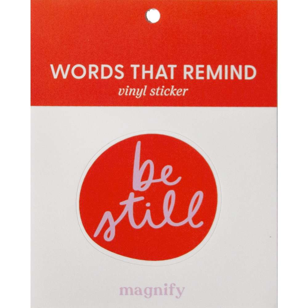 Be Still Magnify Vinyl Sticker