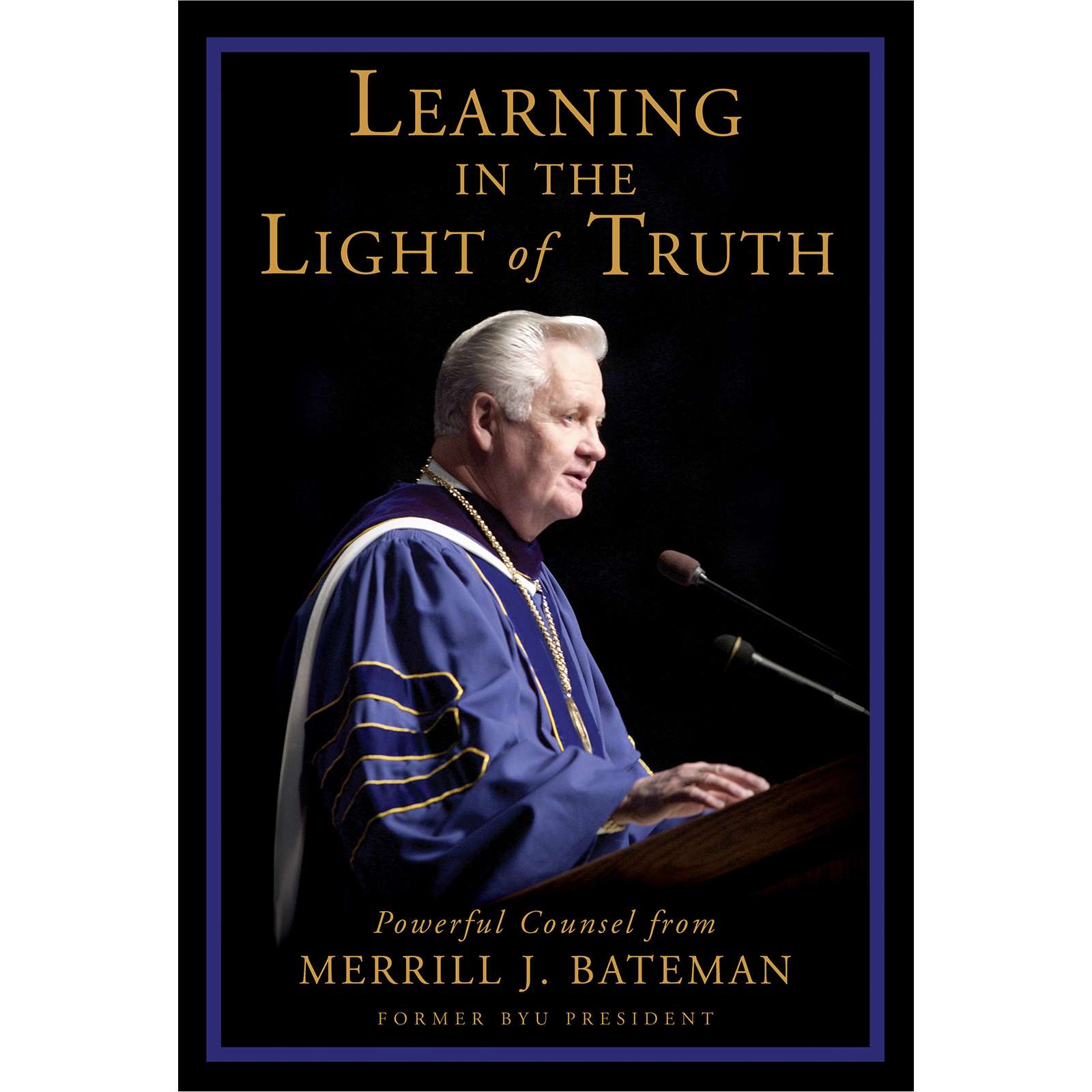 Learning in the Light of Truth 1