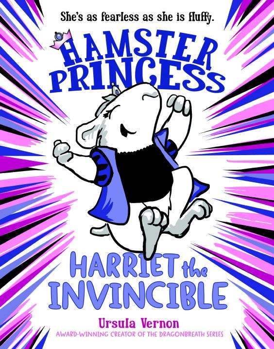 Harriet the Invincible: Hamster Harriet