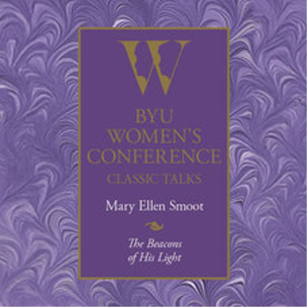 The Beacons of His Light: Women's Conference Address 1
