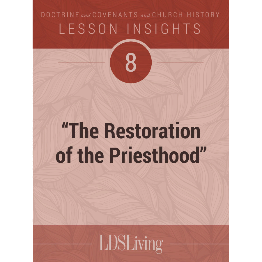 Lesson Insights Doctrine and Covenants and Church History #8, , large image number 0