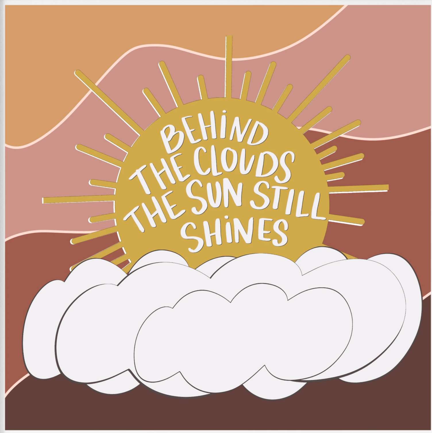 Behind the Clouds (7x7 Print)