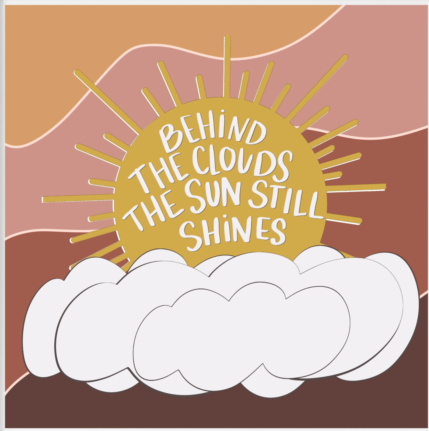 Behind the Clouds (7x7 Print)