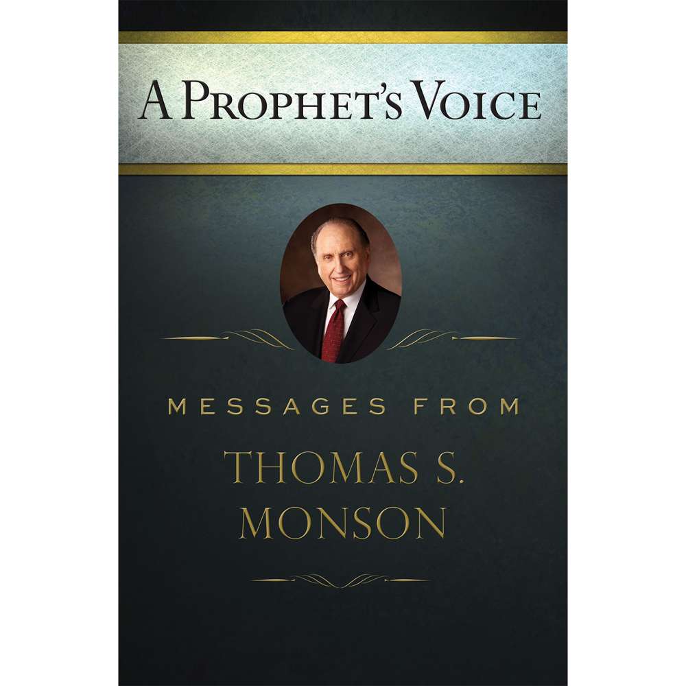 A Prophet's Voice: Messages from Thomas S. Monson 1