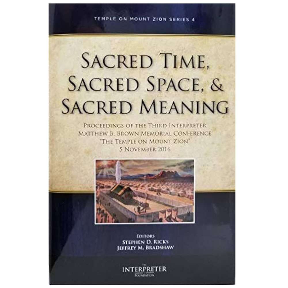 Sacred Time, Sacred Space, and Sacred Meaning 1