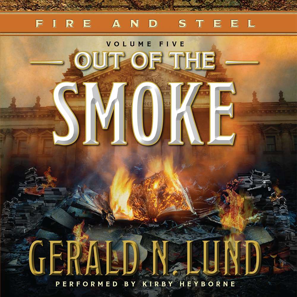 Out of the Smoke (Fire and Steel, Vol. 5), , large
