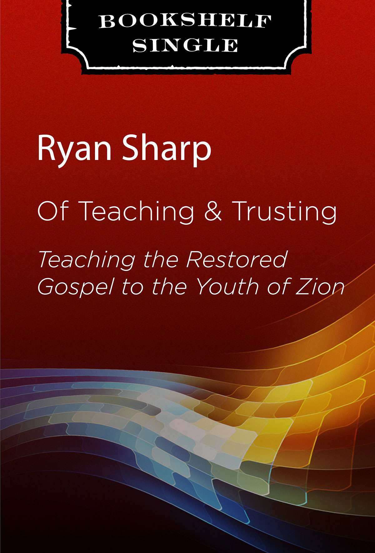 Of Teaching and Trusting