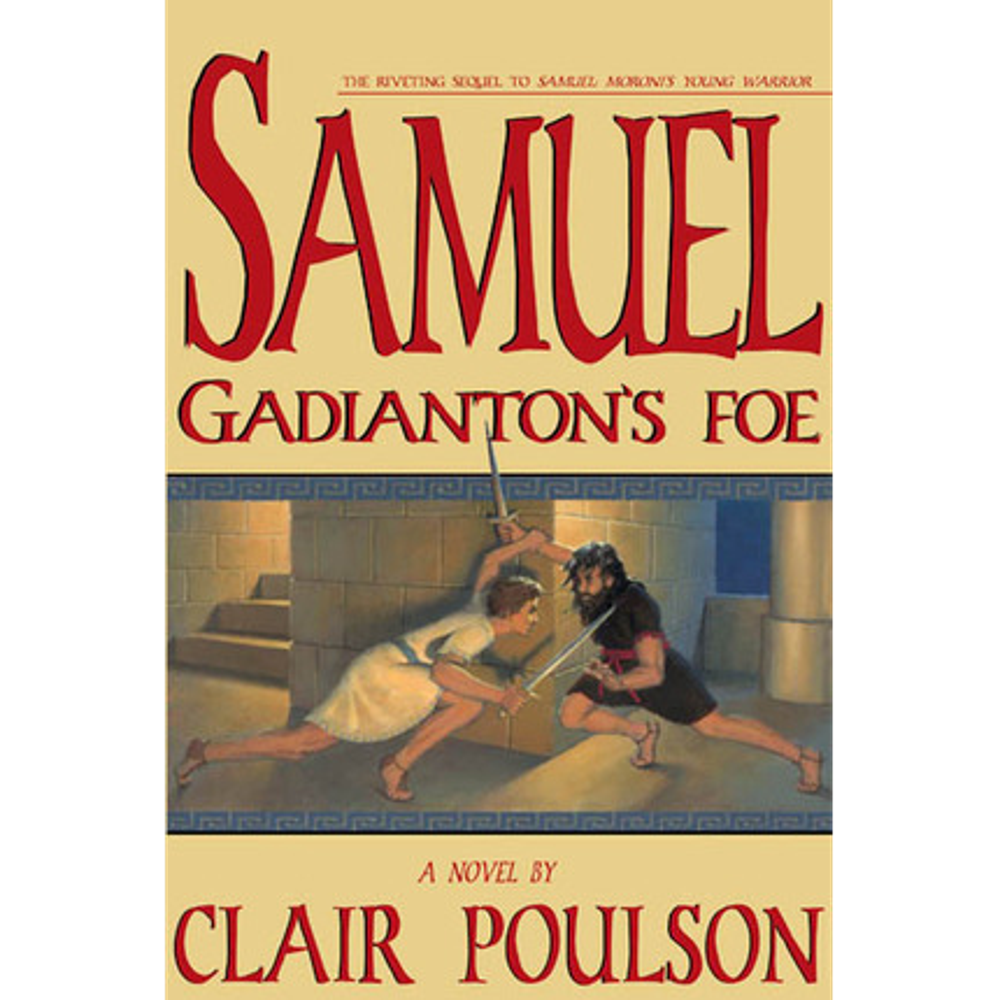 Samuel: Gadianton’s Foe,  Samuel: Gadianton’s Foe