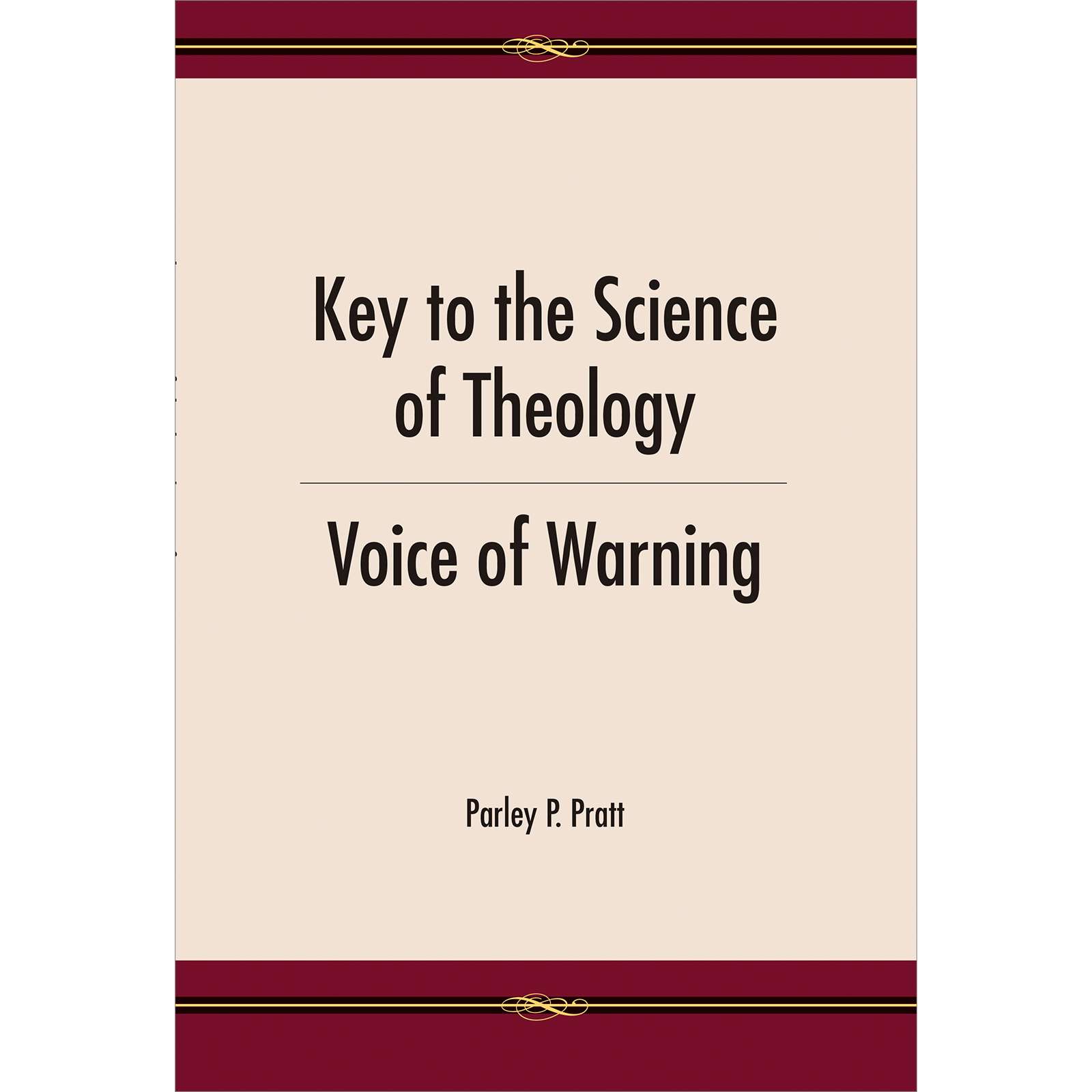 Key to the Science of Theology / Voice of Warning