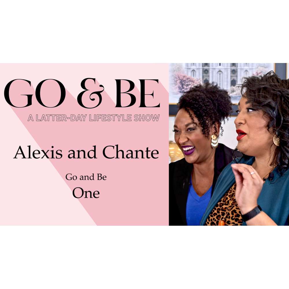 #1: Go and Be One with Alexis and Chant&eacute;