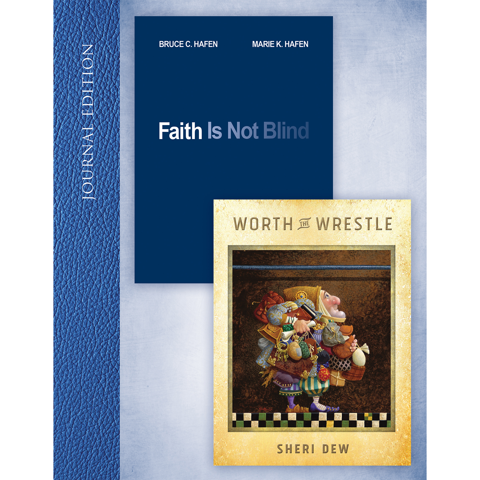 Faith Is Not Blind; Worth the Wrestle, Journal Edition