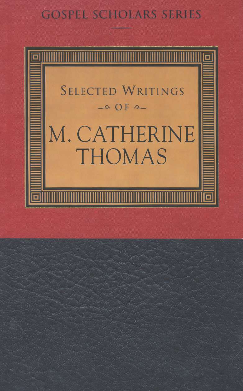 Selected Writings of M. Catherine Thomas (Gospel Scholars Series)